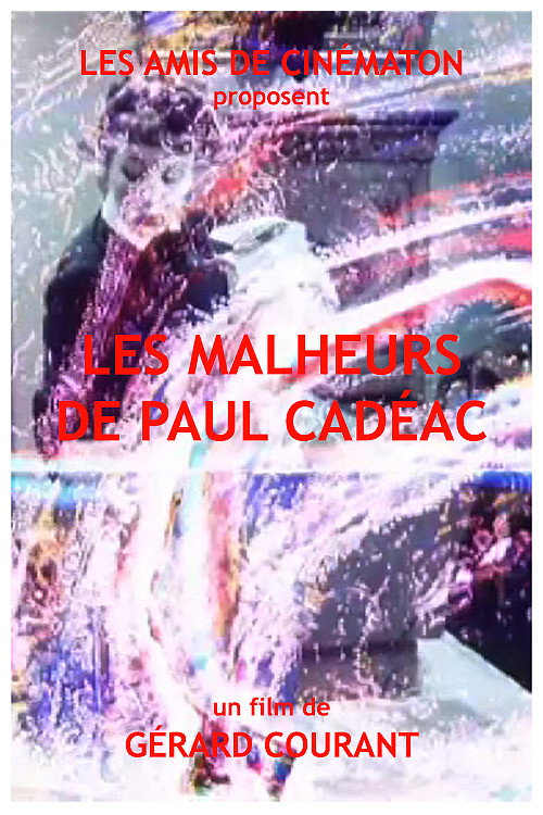 Movie poster for Les Malheurs de Paul Cadéac (2023)