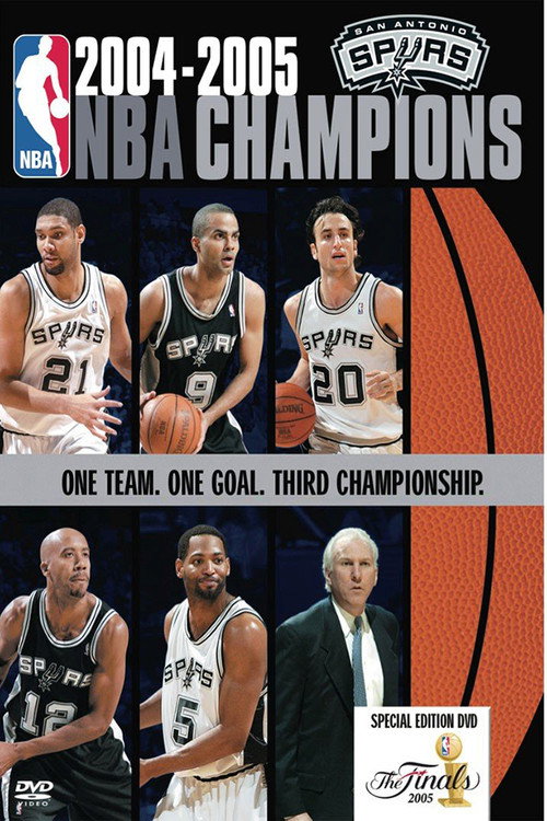 Movie poster for 2005 San Antonio Spurs: Official NBA Finals Film (2013)