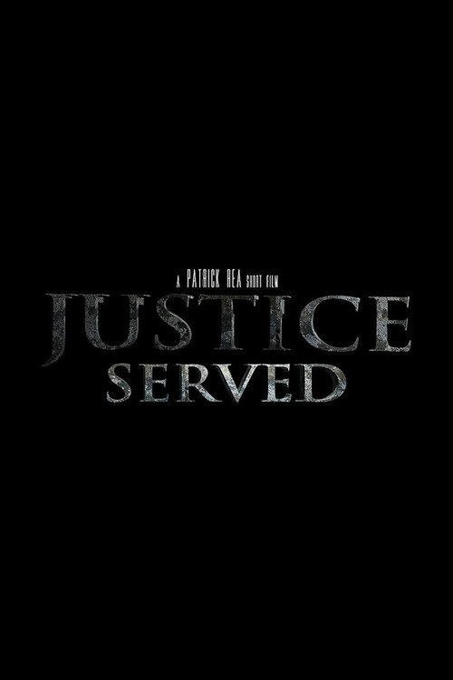 Movie poster for Justice Served (2016)