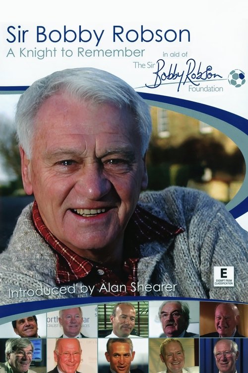 Movie poster for Sir Bobby Robson: A Knight to Remember (2009)