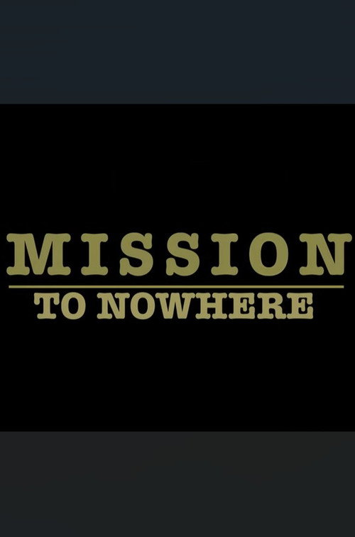 Movie poster for Mission to Nowhere