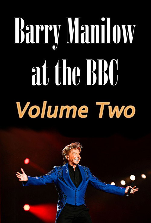 Movie poster for Barry Manilow at the BBC: Volume Two (2023)