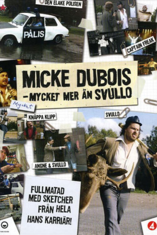 Movie poster for Micke Dubois - A lot more than Svullo (2006)