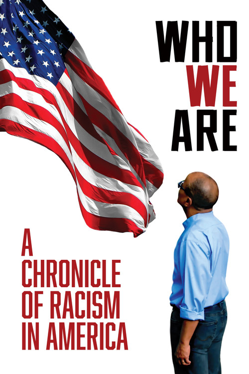 Movie poster for Who We Are: A Chronicle of Racism in America (2022)