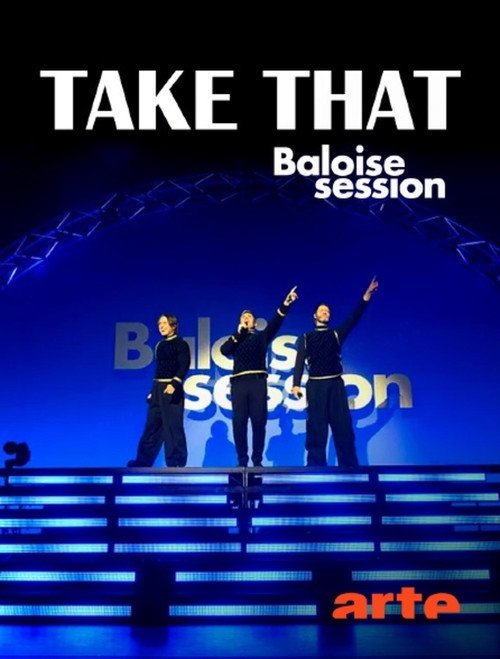Movie poster for Take That play Baloise Session (2025)