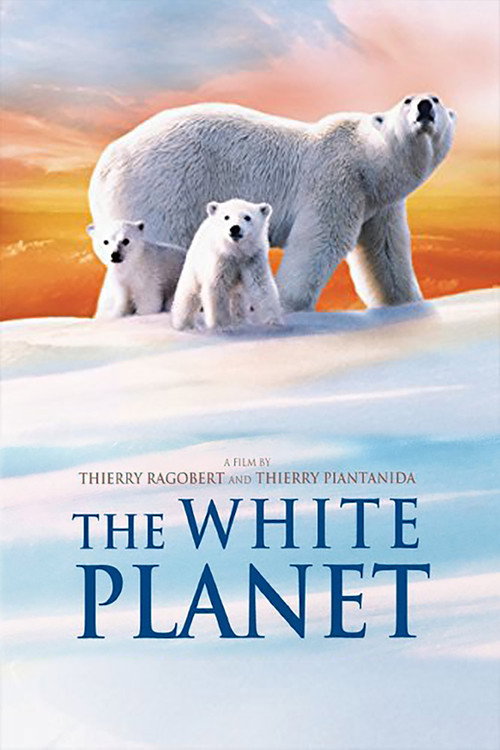 Movie poster for The White Planet (2006)