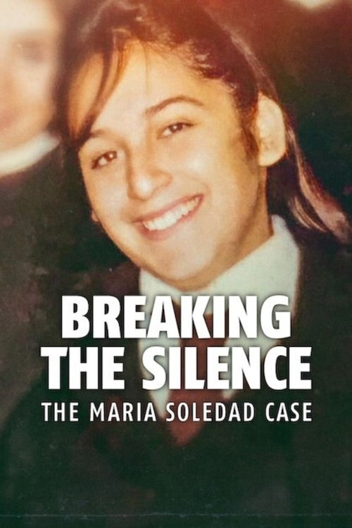 Movie poster for Breaking the Silence: The Maria Soledad Case (2024)