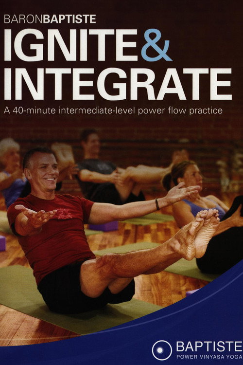 Movie poster for Baron Baptiste: Ignite & Integrate (2011)