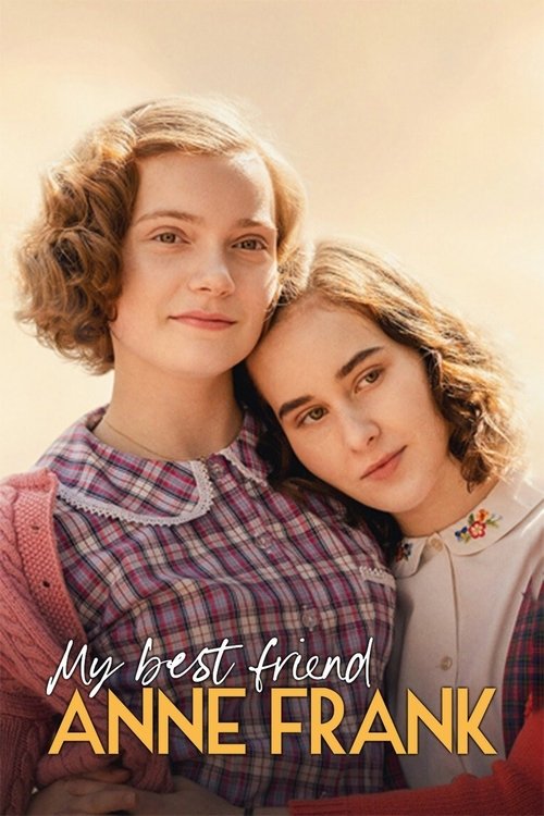 Movie poster for My Best Friend Anne Frank (2021)