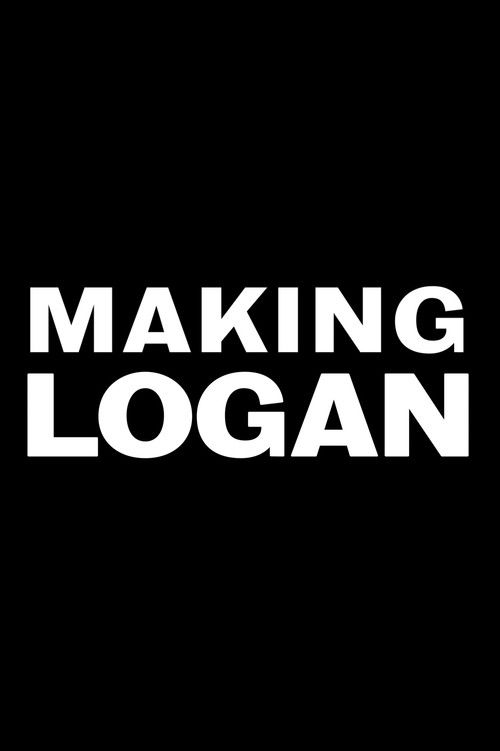 Movie poster for Making 'Logan' (2017)