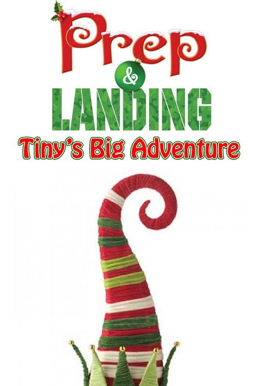 Movie poster for Prep & Landing: Tiny's Big Adventure (2011)