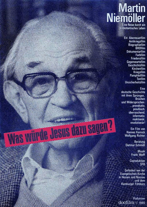 Movie poster for Martin Niemöller: "Was würde Jesus dazu sagen?" (1985)