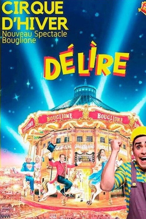 Movie poster for Délire au Cirque d'Hiver Bouglione de Paris (2024)