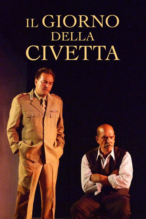 Movie poster for Il giorno della civetta (Teatro) (2013)