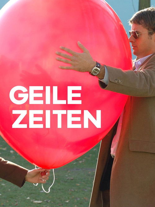 Movie poster for Geile Zeiten (2006)