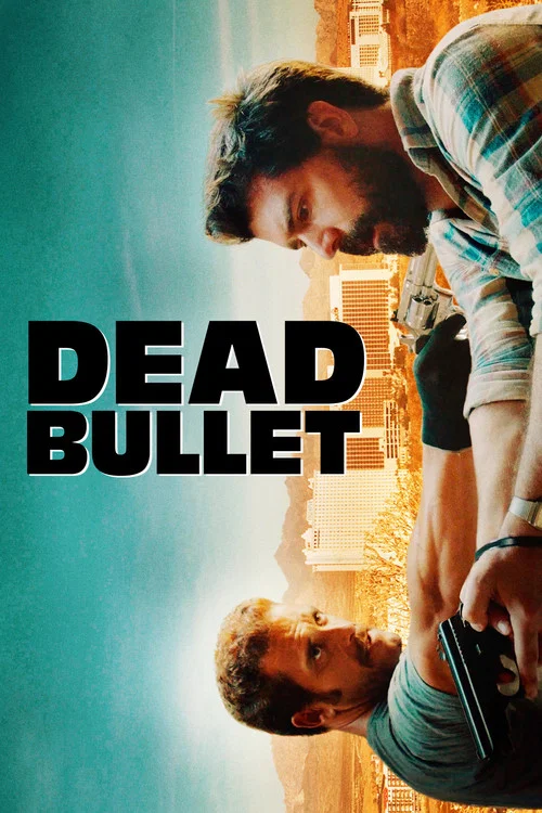 Movie poster for Dead Bullet (2016)