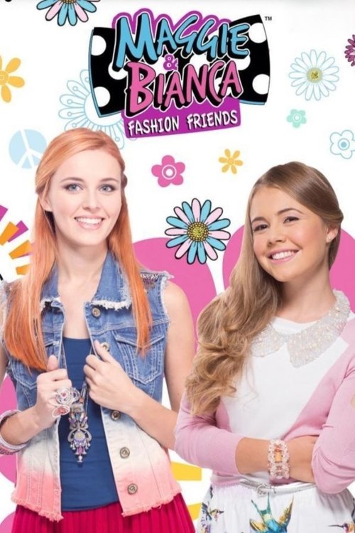 Maggie & Bianca Fashion Friends poster