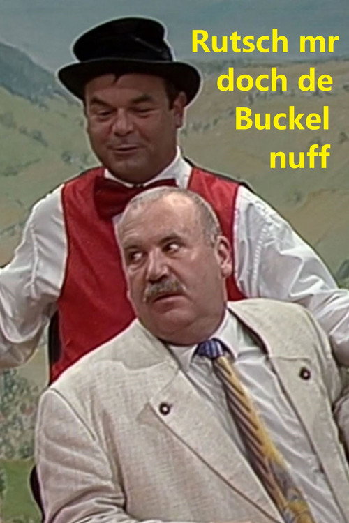 Movie poster for Komede-Scheuer Mäulesmühle - Rutsch mr doch dr Buckel nuff (1999)
