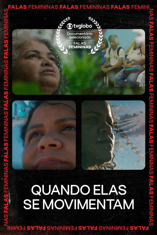 Movie poster for Quando Elas Se Movimentam (2025)