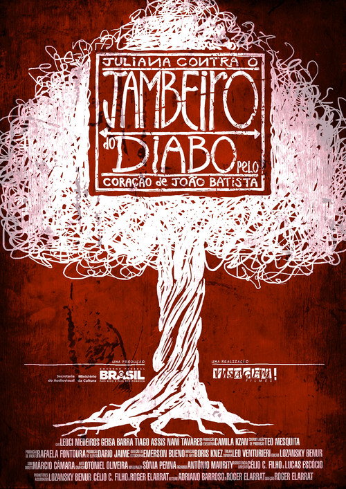 Movie poster for Juliana contra o Jambeiro do Diabo Pelo Coração de João Batista (2012)