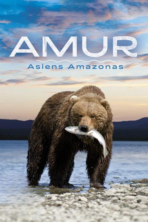 Amur: Asia's Amazon poster