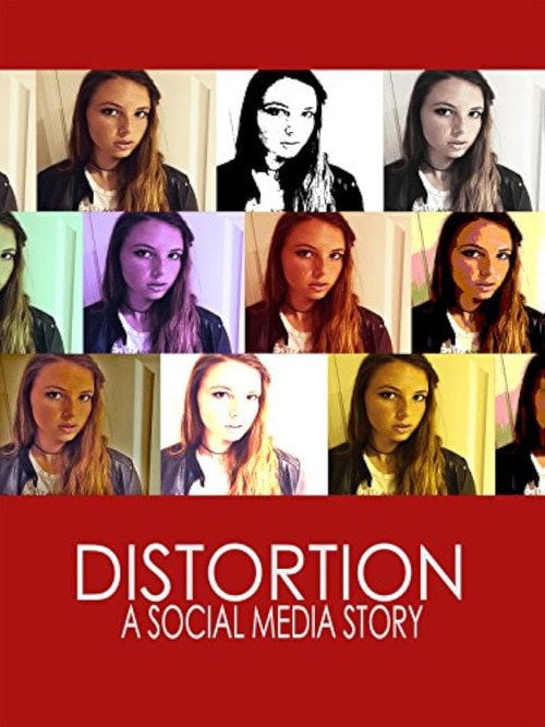 Movie poster for Distortion: A Social Media Story