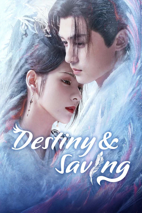 Series poster for Destiny and Saving (2025)