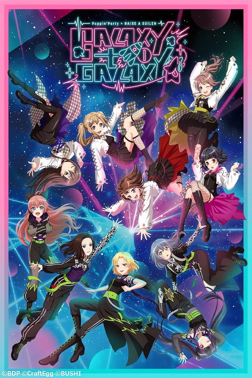 Movie poster for BanG Dream! 11th☆LIVE DAY1 : Poppin'Party×RAISE A SUILEN「GALAXY to GALAXY」 (2023)
