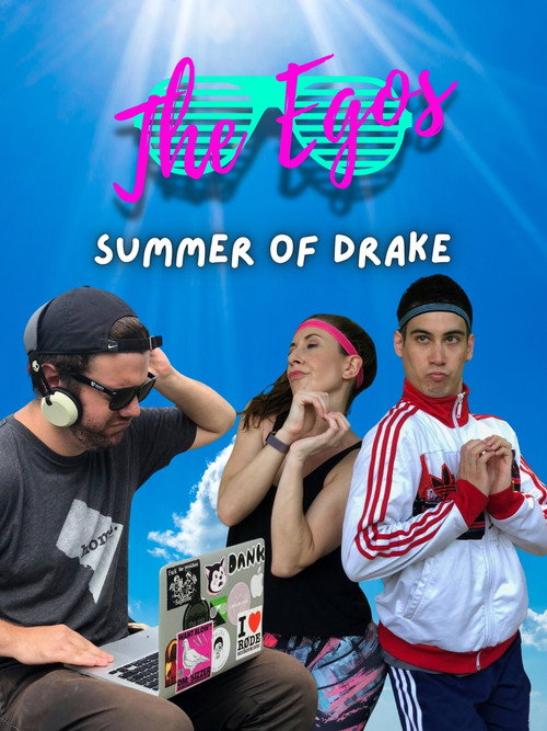 Movie poster for The Egos: Summer of Drake (2018)