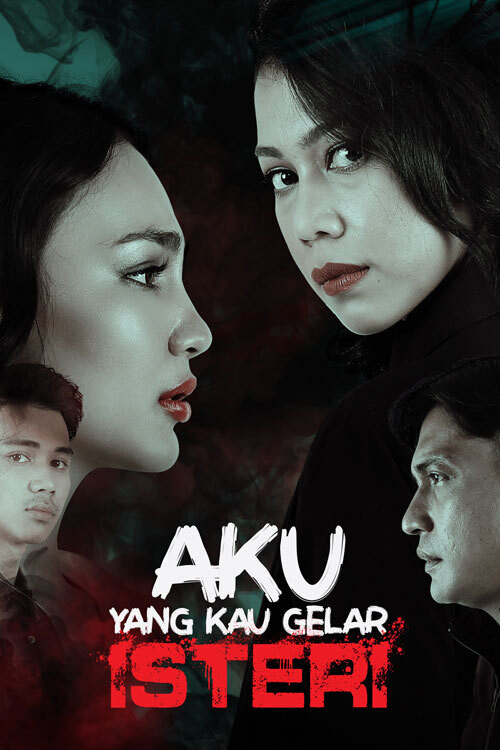 Aku Yang Kau Gelar Isteri poster
