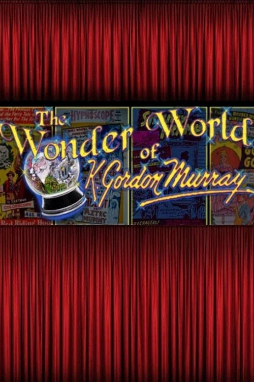 Movie poster for The Wonder World of K. Gordon Murray (2010)