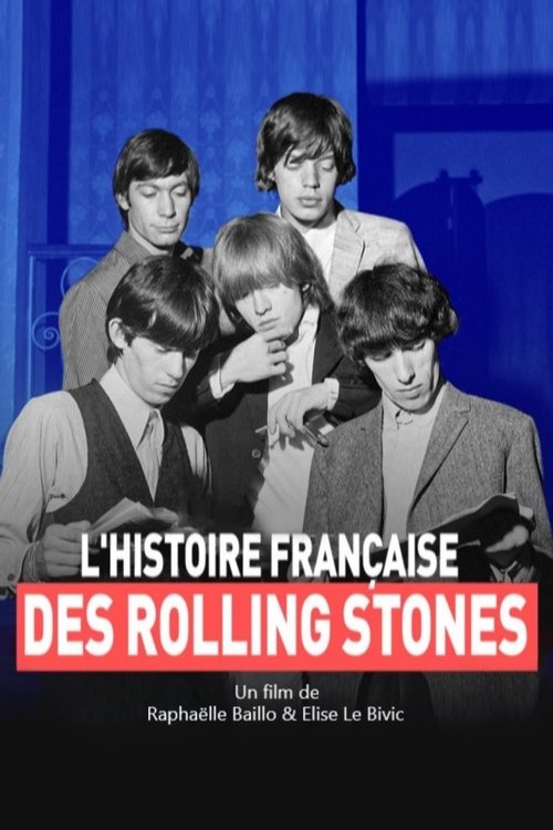 Movie poster for L'histoire française des Rolling Stones (2022)