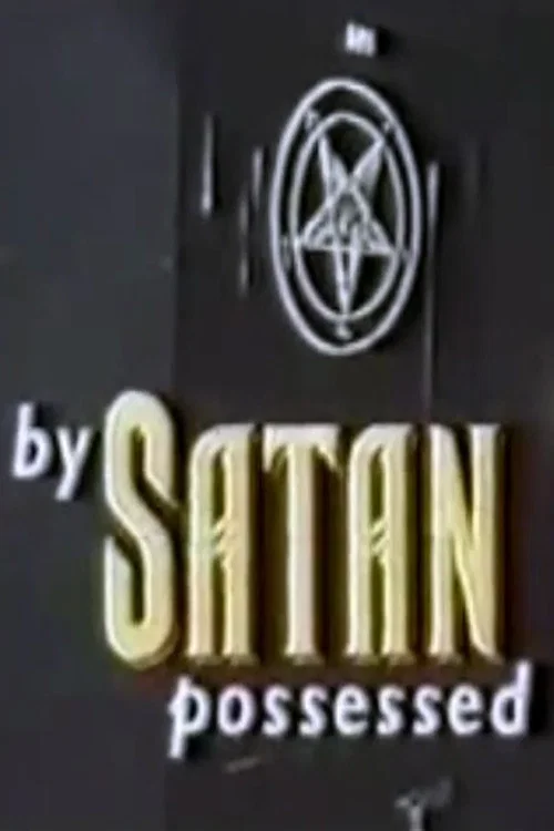 Movie poster for By Satan Possessed: The Search for the Devil (1993)