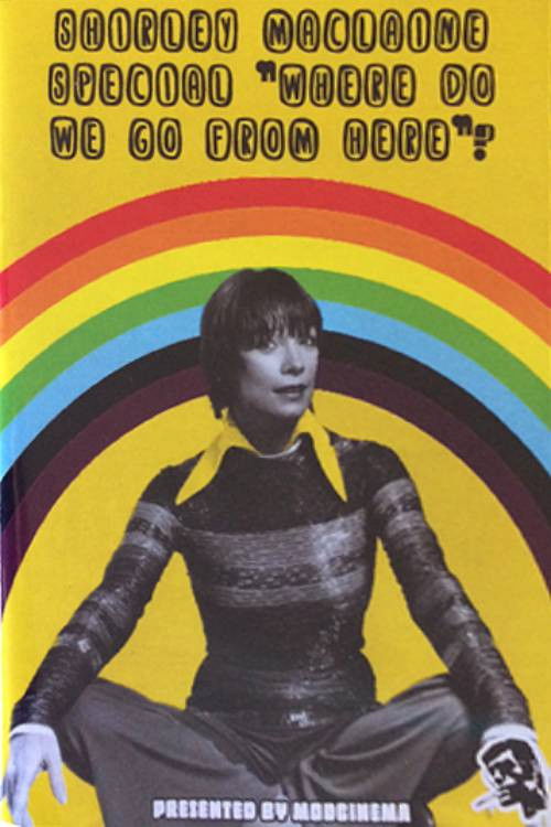 Movie poster for The Shirley MacLaine Special: Where Do We Go from Here? (1977)
