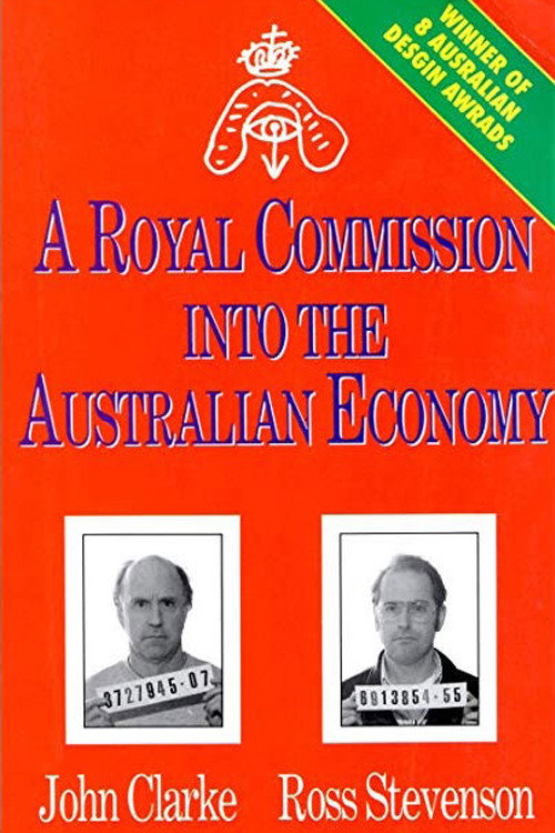 Movie poster for A Royal Commission Into The Australian Economy (1993)