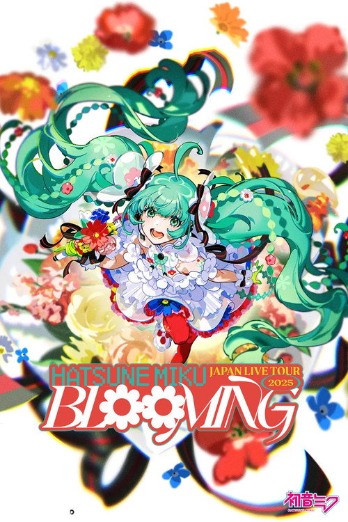Movie poster for 初音未来 JAPAN LIVE TOUR 2025 ～BLOOMING～ (2025)