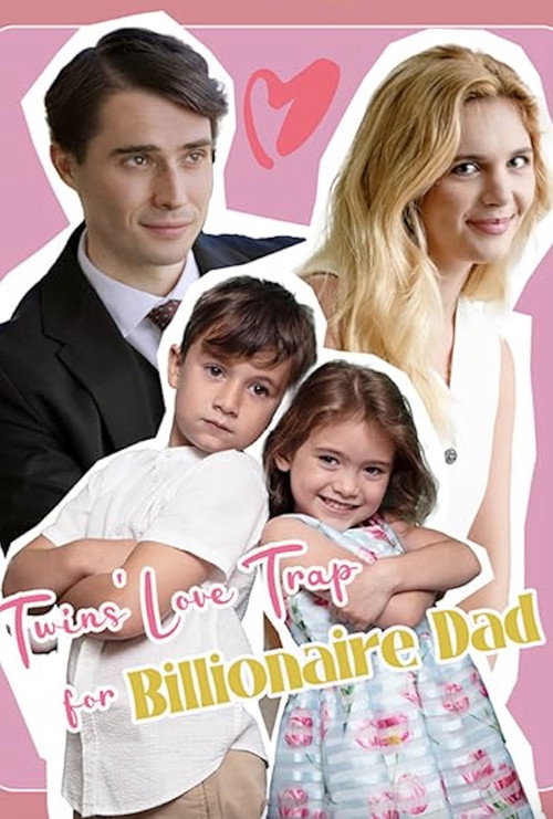 Movie poster for Twin's Love Trap for Billionaire Dad (2024)