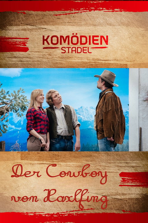 Movie poster for Der Komödienstadel - Der Cowboy von Haxlfing (2016)