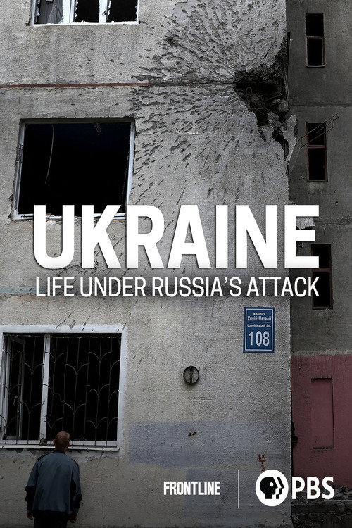 Movie poster for Ukraine: Life Under Russia's Attack (2022)