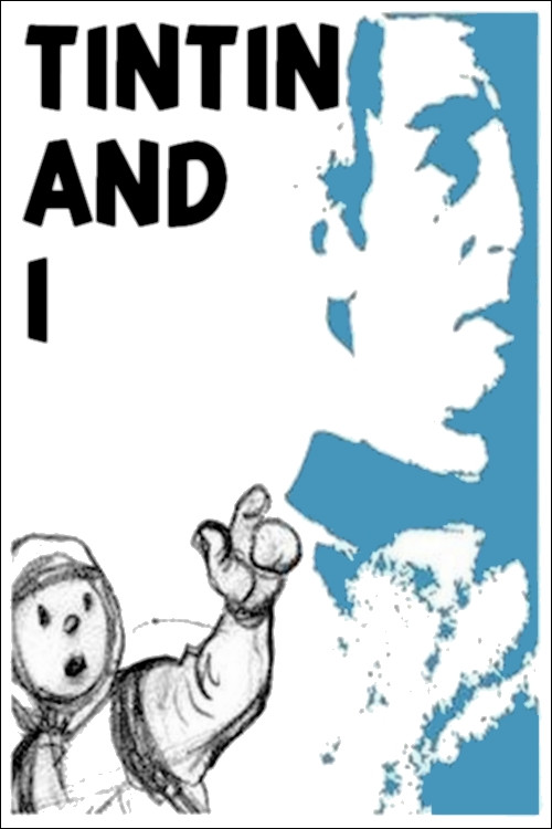 Movie poster for Tintin and I (2004)
