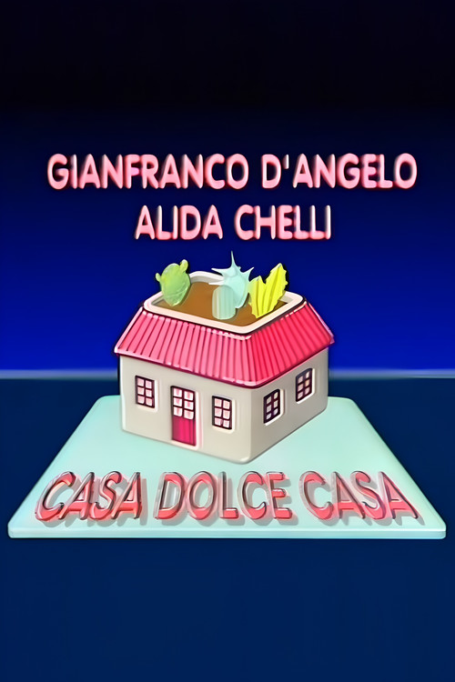 Casa dolce casa poster