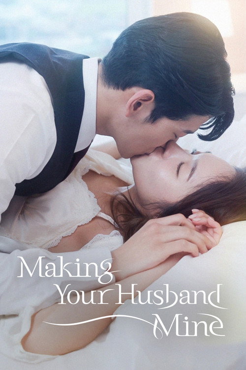 Series poster for Making Your Husband Mine (2024)