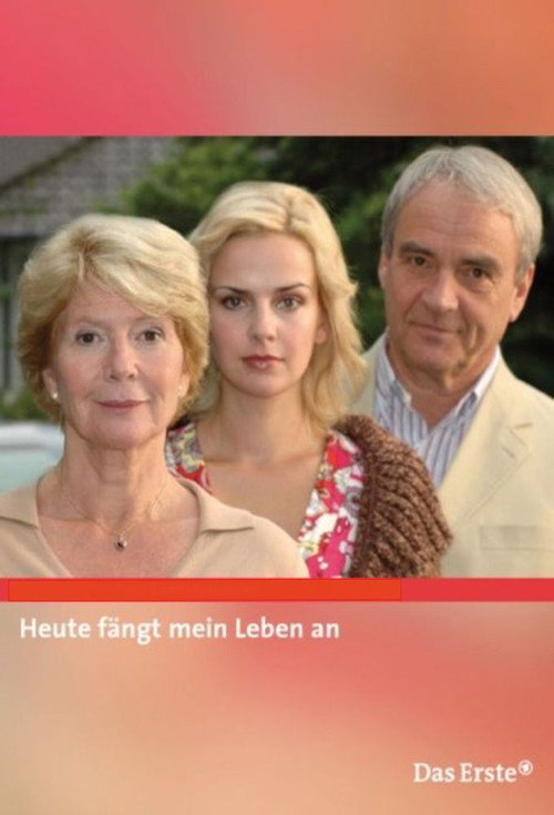 Movie poster for Heute fängt mein Leben an (2006)