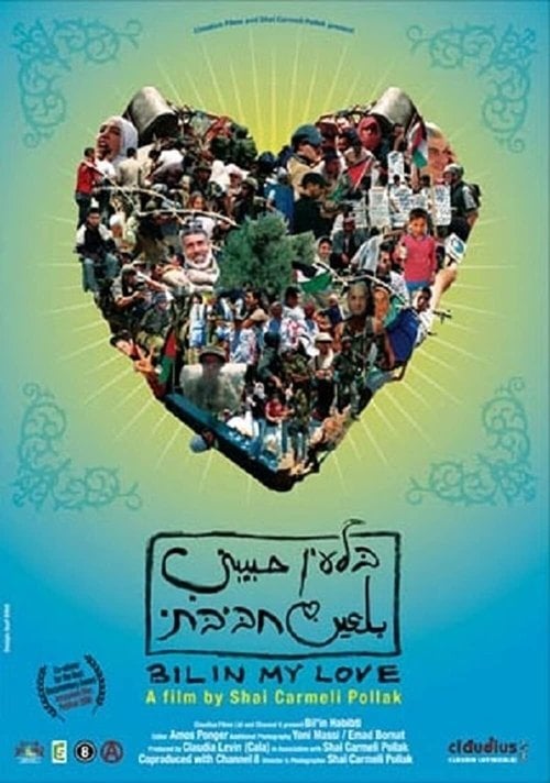 Movie poster for Bil'in Habibti (2006)