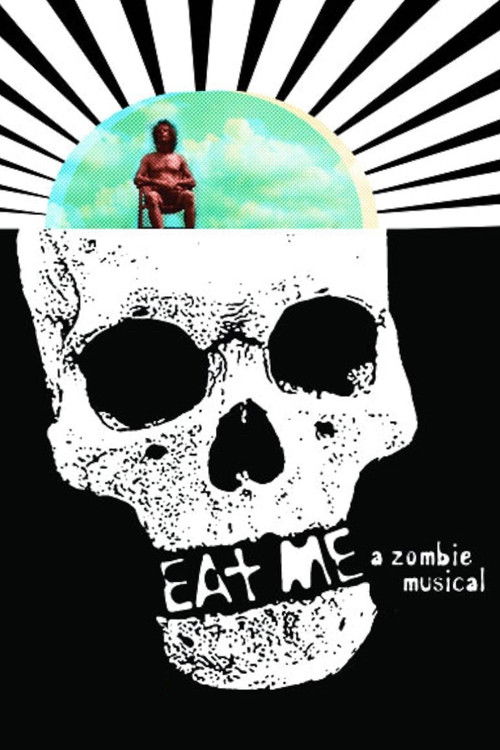 Movie poster for Eat Me: A Zombie Musical (2009)