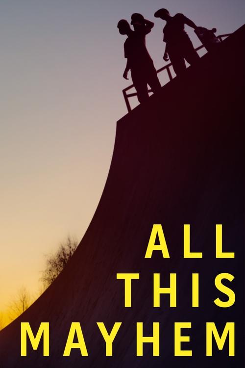 Movie poster for All This Mayhem (2014)