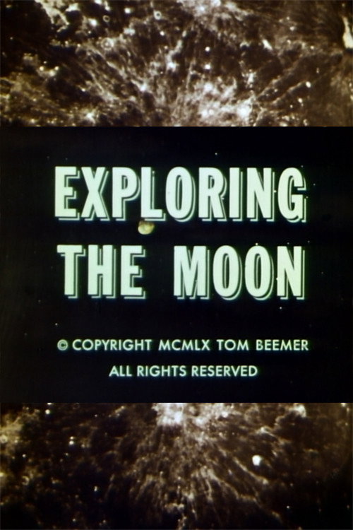 Movie poster for Exploring the Moon (1960)