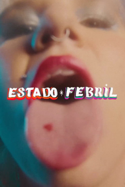 Movie poster for Estado Febril (2024)
