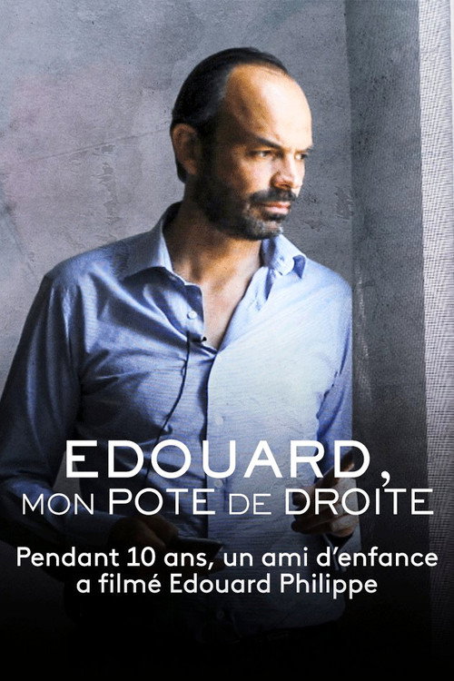 Movie poster for Édouard, mon pote de droite : Aux manettes (2021)
