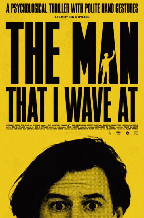 Movie poster for The Man That I Wave At (2025)